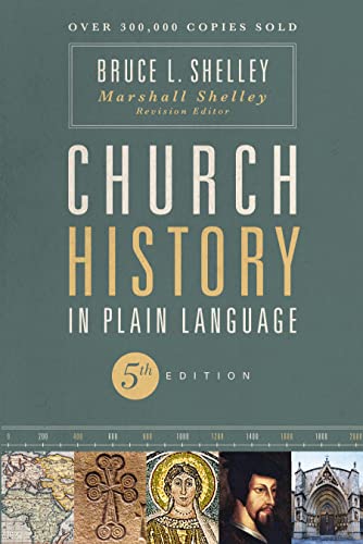 Church History in Plain Language (5th ed.)