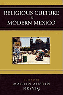 Religious Culture in Modern Mexico