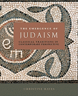 Emergence of Judaism, the PB: Classical Traditions in Contemporary Perspective
