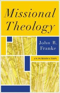 Missional Theology: An Introduction