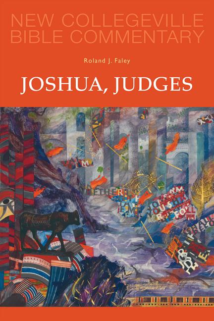 Joshua, Judges - New Collegeville Bible Commentary: Old Testament 7