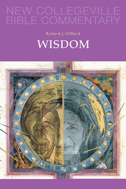 Wisdom - New Collegeville Bible Commentary: Old Testament 20