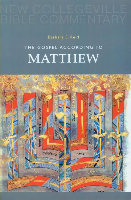 Gospel According to Matthew - New Collegeville Bible Commentary: New Testament 1