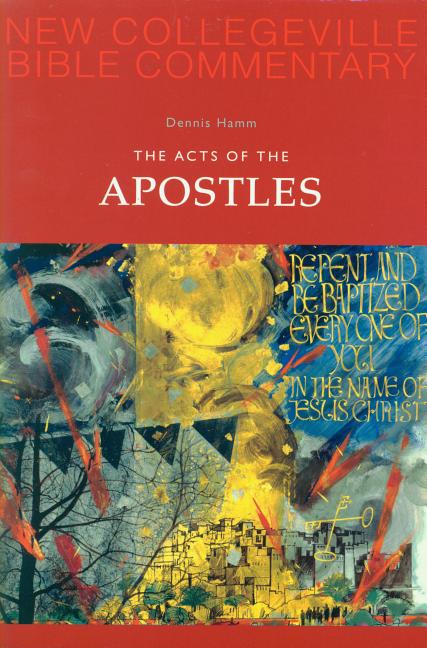 Acts of the Apostles - New Collegeville Bible Commentary: New Testament 5