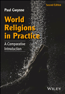 World Religions in Practice: A Comparative Introduction
