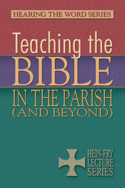 Teaching the Bible in the Parish (and Beyond)