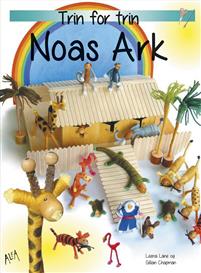 Noas ark - trin for trin