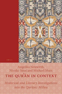 The Qurʾān in Context: Historical and Literary Investigations Into the Qurʾānic Milieu