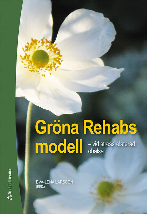 Gröna Rehabs modell - vid stressrelaterad ohälsa