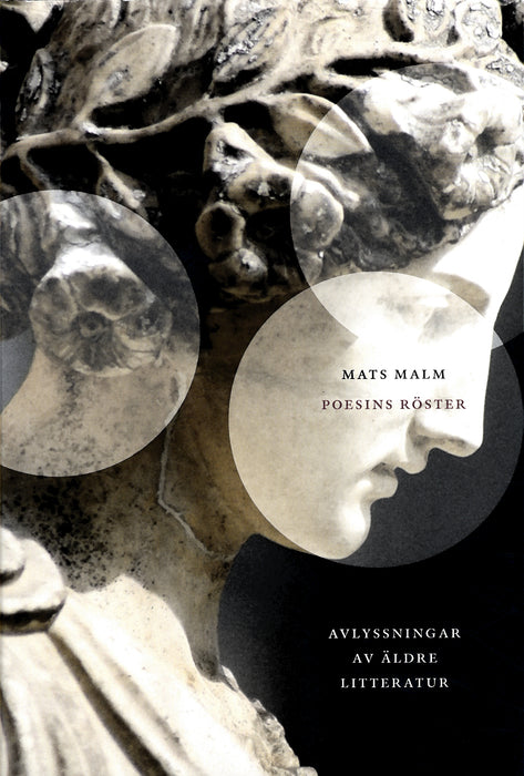 Poesins röster: avlyssningar av äldre litteratur