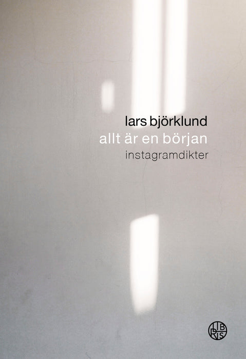 Allt är en början: instagramdikter