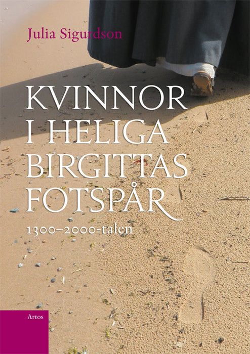 Kvinnor i Heliga Birgittas fotspår: 1300 - 2000-talen