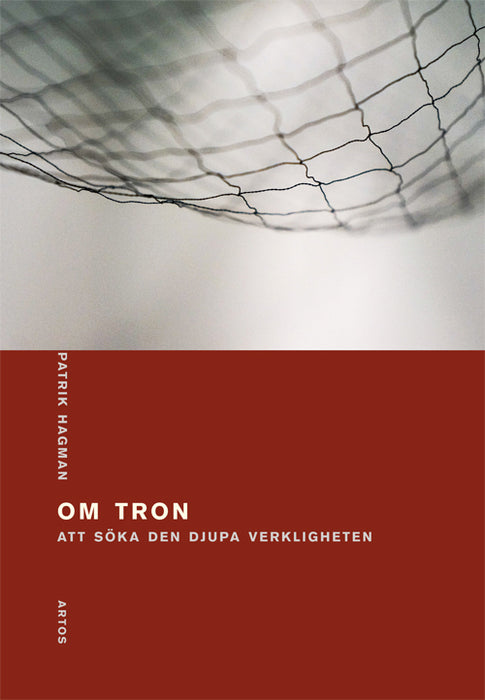 Om tron: Att söka den djupa verkligheten