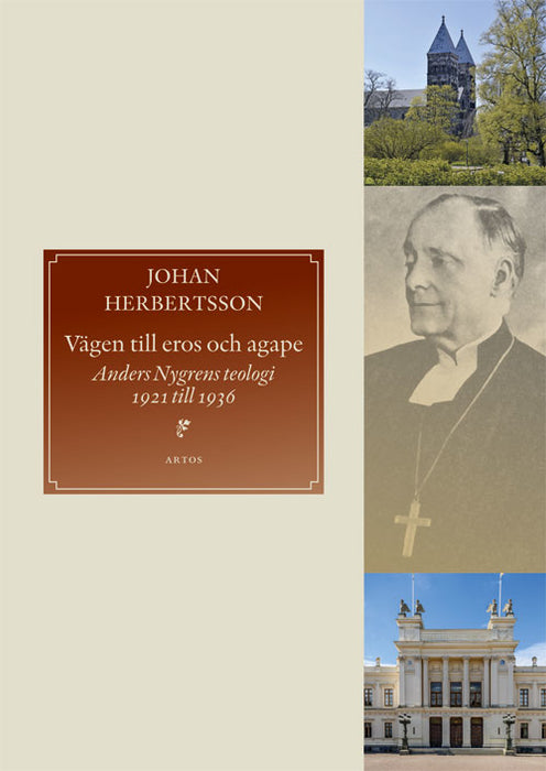 Vägen till eros och agape: Anders Nygrens teologi 1921 till 1936