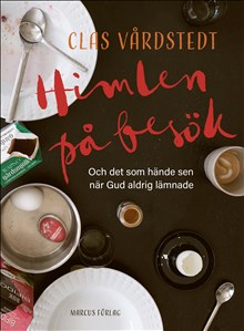 Himlen på besök – och det som hände sen när Gud aldrig lämnade