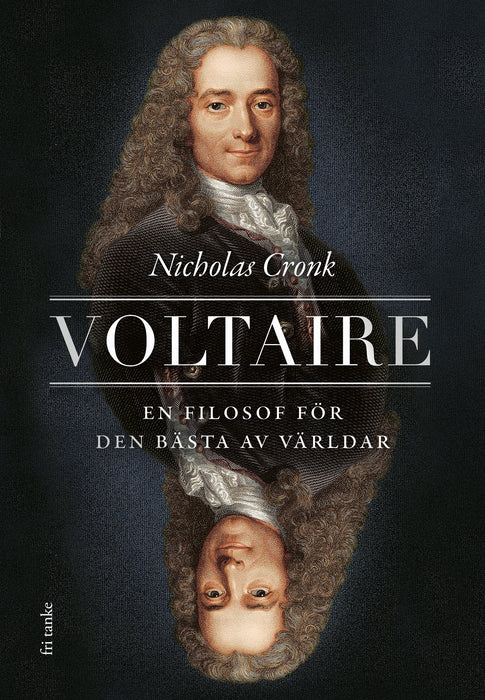 Voltaire: en filosof för den bästa av världar