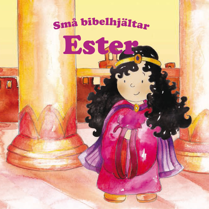Ester – Små bibelhjältar