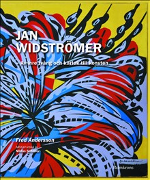 Jan Widströmer; Av inre tvång och kärlek till konsten