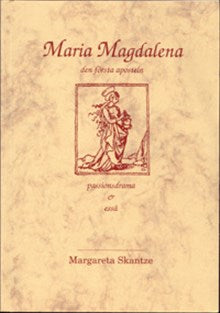 Maria Magdalena - den första aposteln