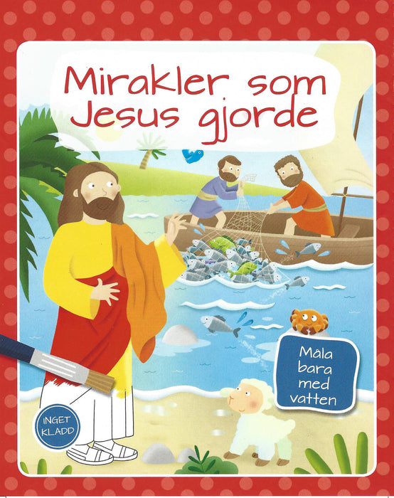 Måla med vatten - Mirakler som Jesus gjorde