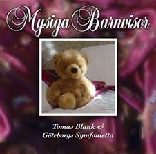 Mysiga Barnvisor - m. Göteborgs Symfonietta