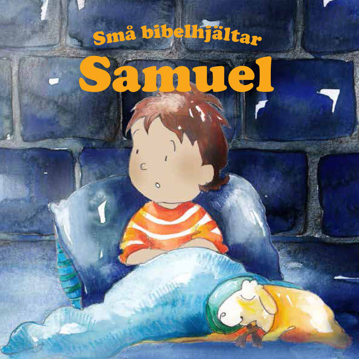 Samuel – Små bibelhjältar