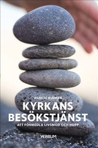 Kyrkans besökstjänst: Att förmedla livsmod och hopp