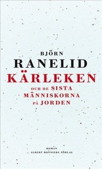 Kärleken och de sista människorna på jorden