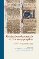 Kyrklig rätt och kyrklig orätt - kyrkorättsligt perspektiv - Bibliotheca Theologiae Practicae 97 (BTP)