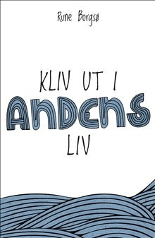 Kliv ut i Andens liv