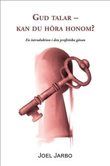 Gud talar - kan du höra honom? - En introduktion i den profetiska gåvan
