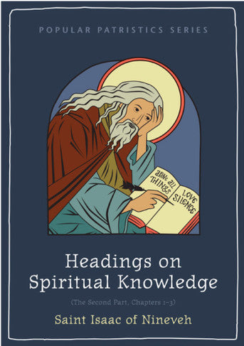 Headings on Spiritual Knowledge - Popular Patristics Series (PPS)