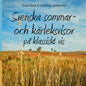 Svenska sommar- och kärleksvisor på klassiskt vis